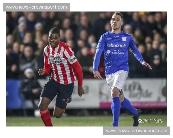 埃因霍温赛程——掌握每一刻，点燃荷兰之夜